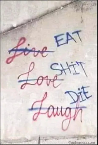 Magnet: Eat, Shit, Die.