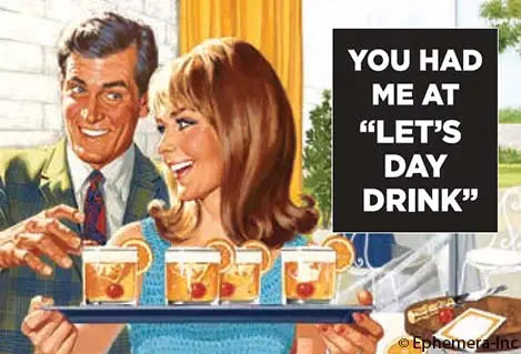 Magnet: You had me at "let's day drink."